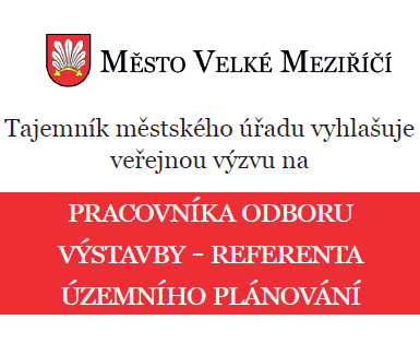 Městský úřad Velké Meziříčí hledá referenta úřadu územního plánování