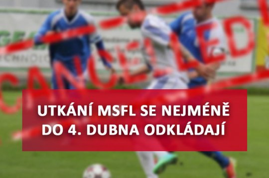 Fotbalové zápasy MSFL jsou do konce března přerušené
