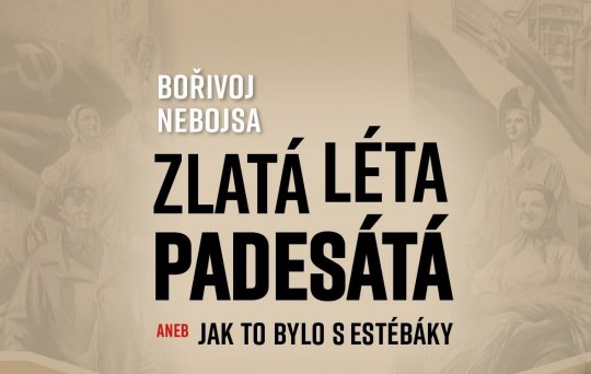 Vyšla rozšířená verze knihy Zlatá léta padesátá